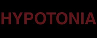 Hypotonia